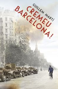 Cremeu Barcelona! de Guillem Martí